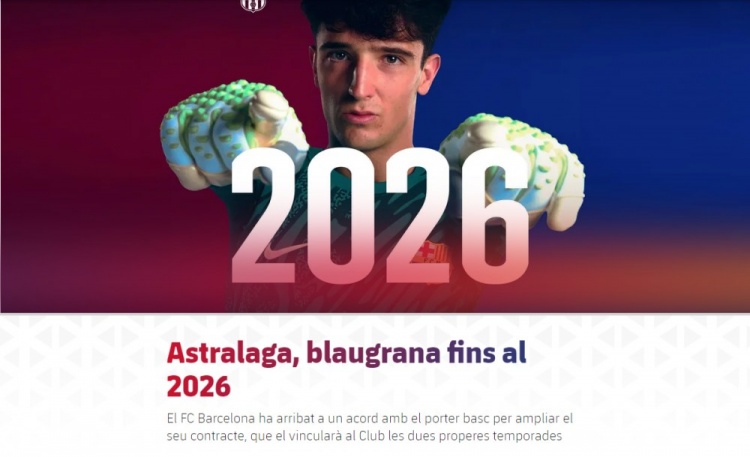官方：巴萨与20岁门将阿斯特拉拉加续约至2026年