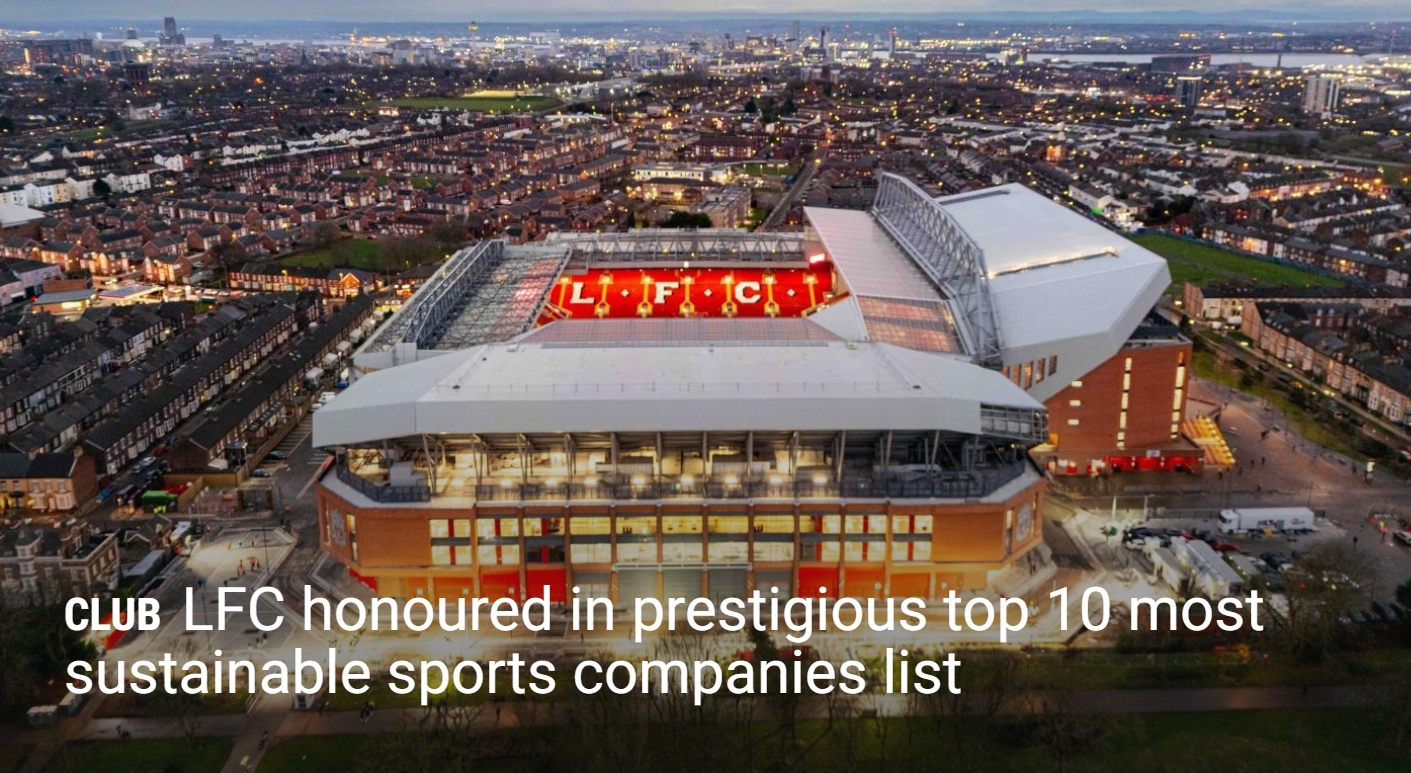 利物浦当选十大可持续发展体育组织之一，球迷：因为不买人