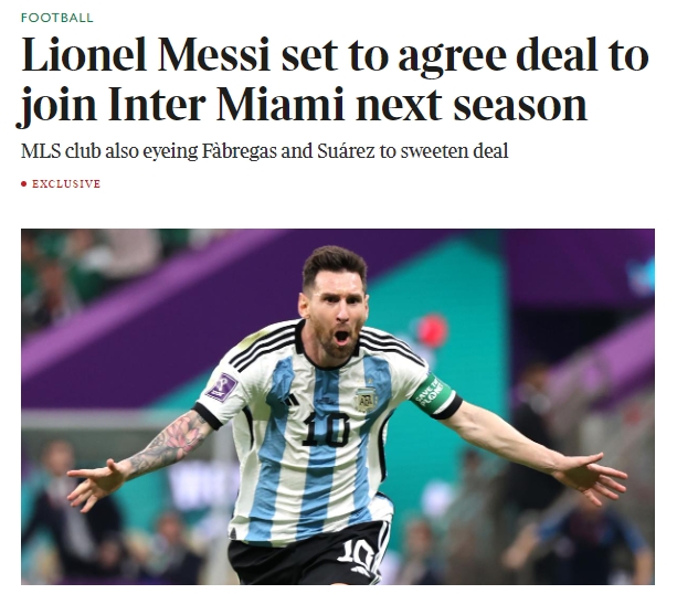 泰晤士报：梅西接近同意加盟迈阿密国际，世界杯后签约明夏加盟