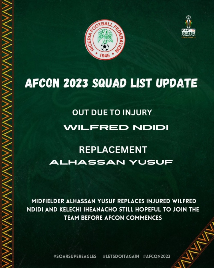 官方：恩迪迪因伤退出尼日利亚非洲杯名单，尤素福递补入选