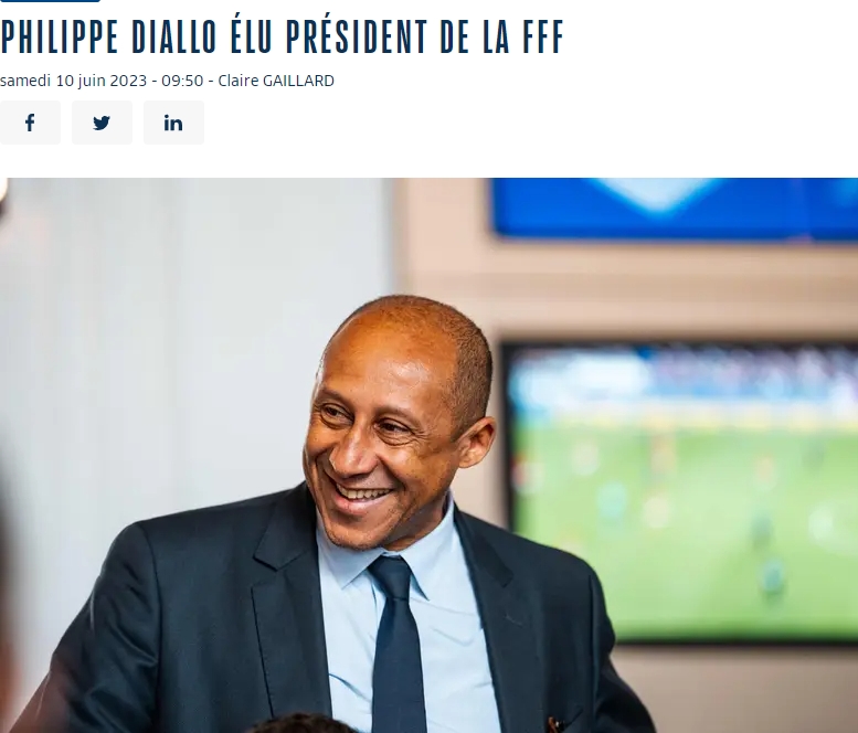 官方：菲利普迪亚洛正式担任法国足协主席任期至2024年年底